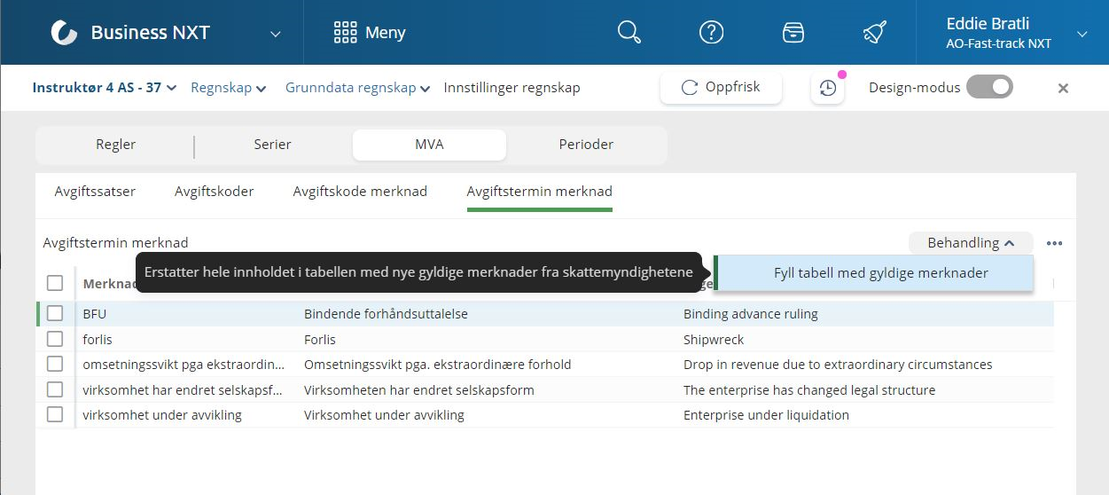 Aktivere standard merknader til Avgiftstermin og Avgiftskode for MVA ...